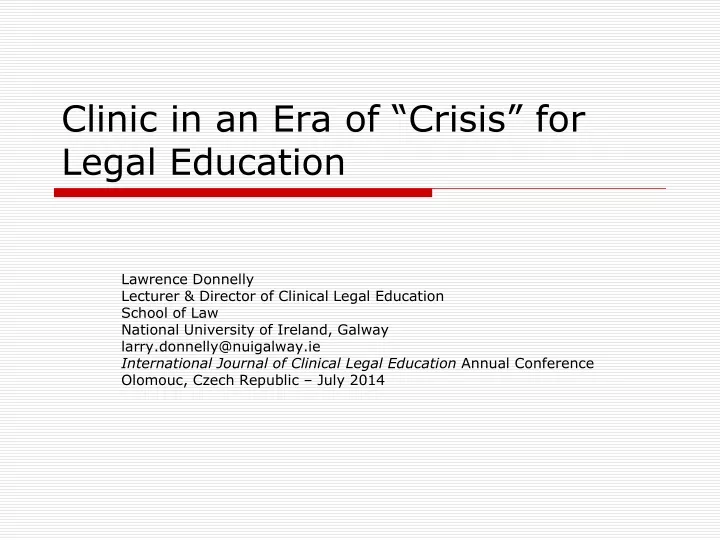 clinic in an era of crisis for legal education