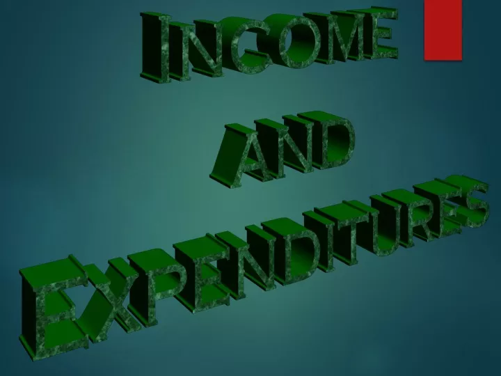 income and expenditures