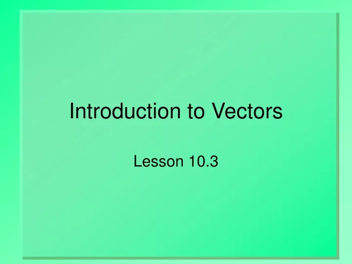 introduction to vectors