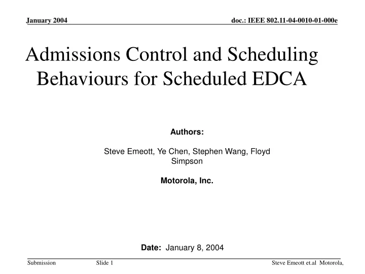 admissions control and scheduling behaviours for scheduled edca