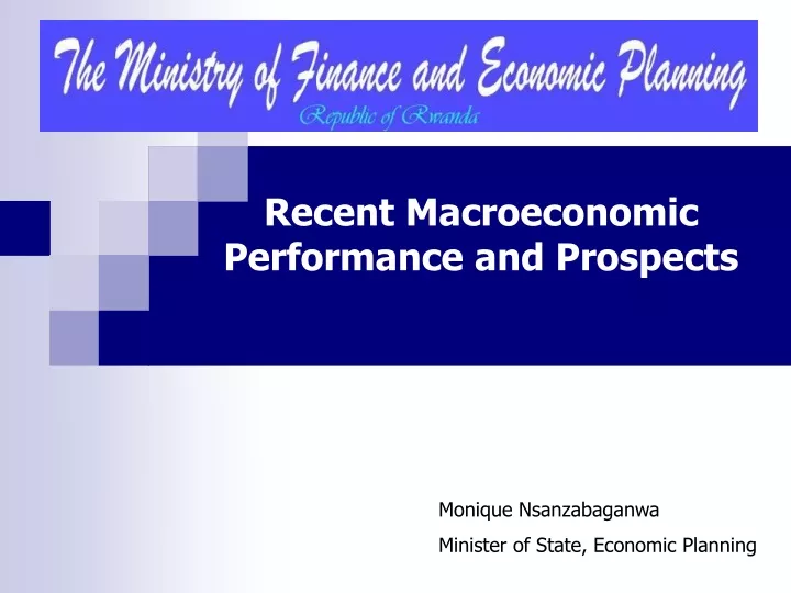 recent macroeconomic performance and prospects