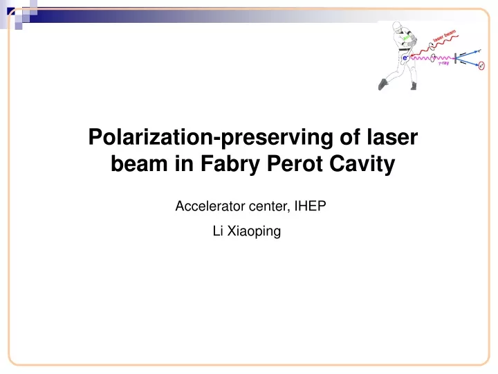 polarization preserving of laser beam in fabry