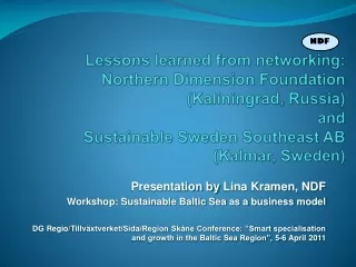 Presentation by  Lina Kramen , NDF Workshop: Sustainable Baltic Sea as a business model