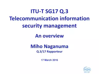 ITU-T SG17 Q.3  Telecommunication information security management