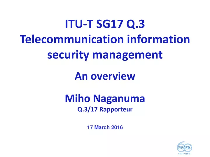 itu t sg17 q 3 telecommunication information security management