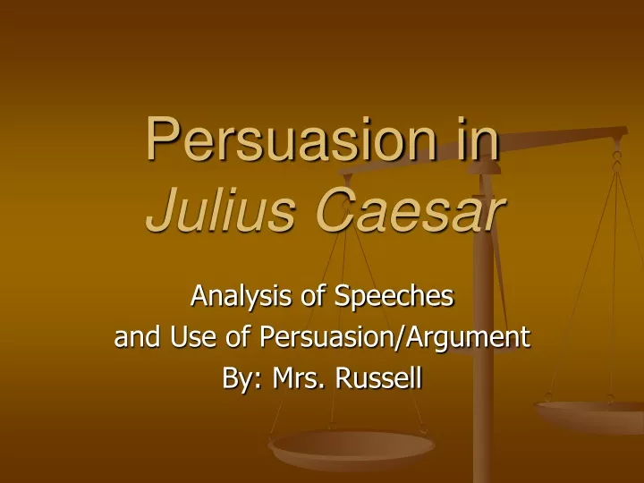 persuasion in julius caesar