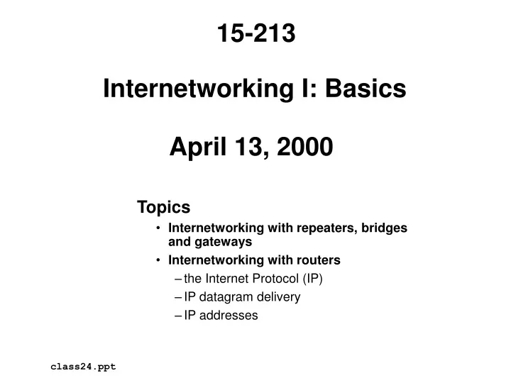 internetworking i basics april 13 2000