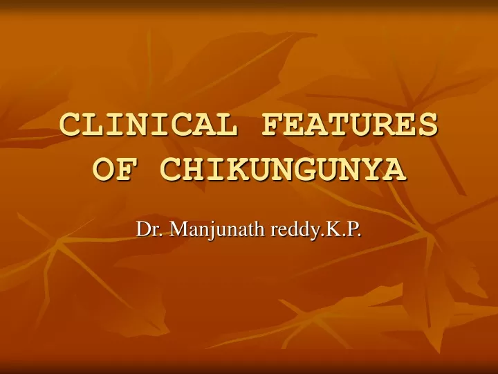clinical features of chikungunya