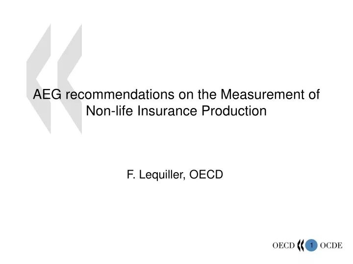 aeg recommendations on the measurement of non life insurance production