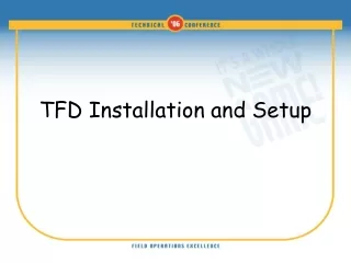 TFD Installation and Setup