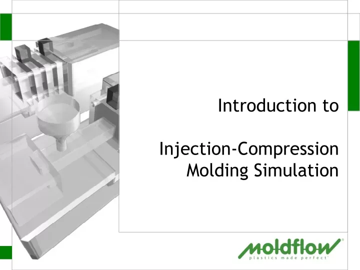 introduction to injection compression molding simulation
