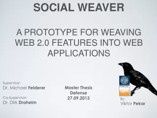 SOCIAL WEAVER A PROTOTYPE FOR WEAVING WEB 2.0 FEATURES INTO WEB APPLICATIONS