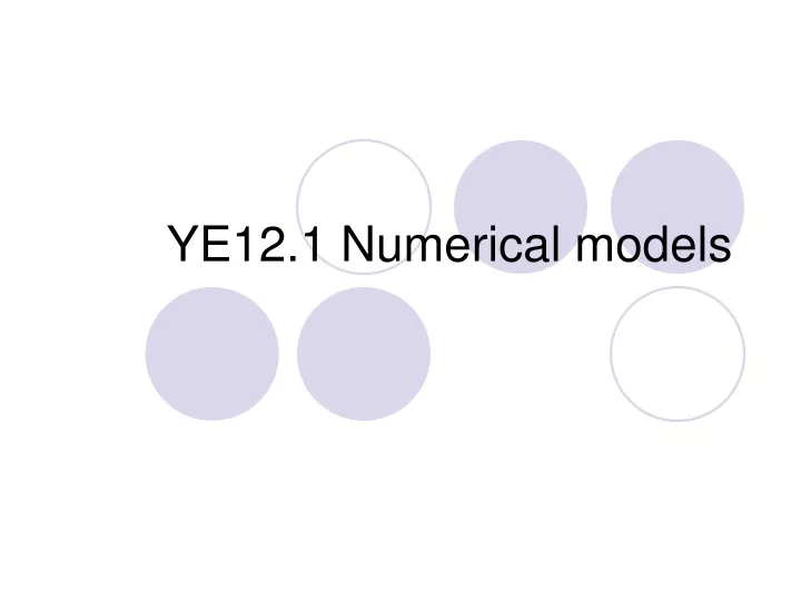 ye12 1 numerical models