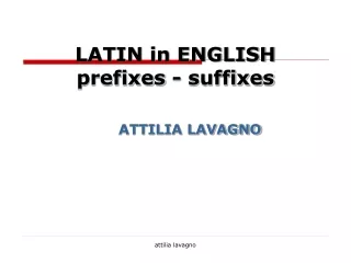 LATIN in ENGLISH prefixes - suffixes