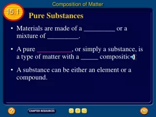 •  Materials are made of a _________ or a  mixture of _________.