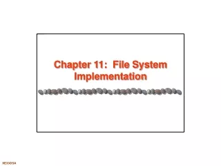 Chapter 11:  File System Implementation