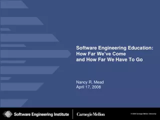 Software Engineering Education: How Far We’ve Come  and How Far We Have To Go