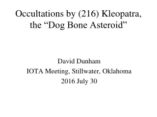 Occultations by (216) Kleopatra, the “Dog Bone Asteroid”