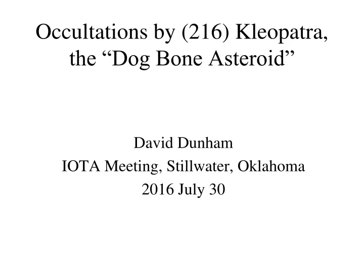 occultations by 216 kleopatra the dog bone asteroid