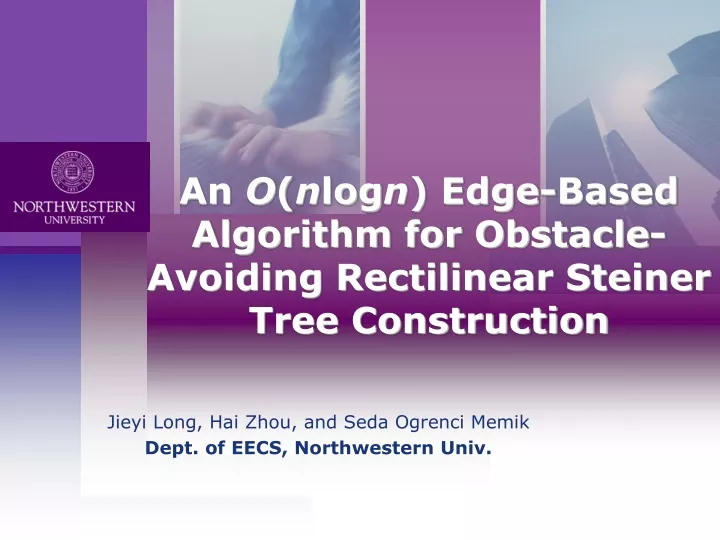 an o n log n edge based algorithm for obstacle avoiding rectilinear steiner tree construction