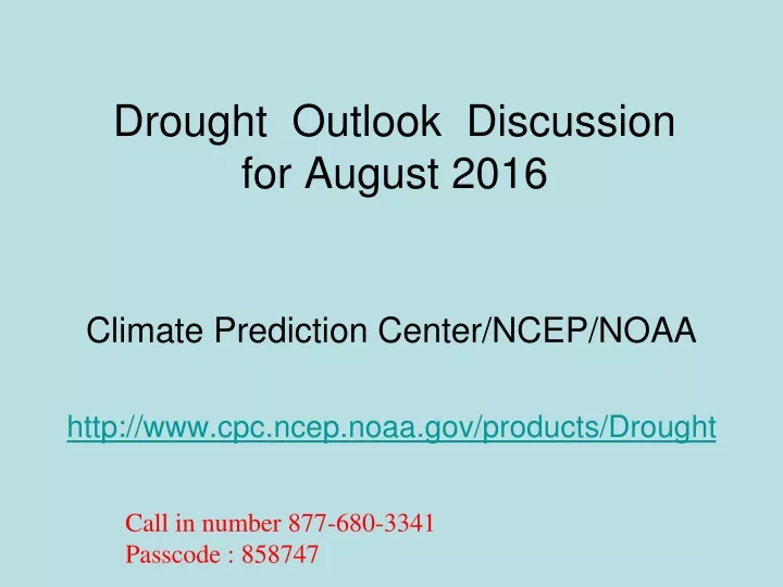 drought outlook discussion for august 2016