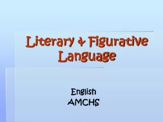 Literary &amp; Figurative Language