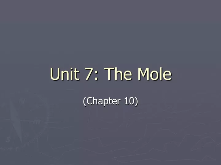 unit 7 the mole