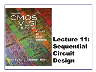 Lecture 11:  Sequential Circuit Design