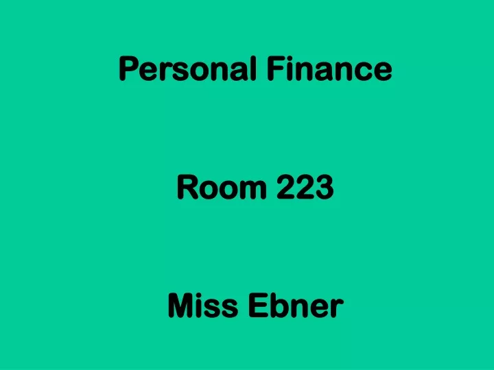 personal finance room 223 miss ebner