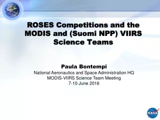 ROSES Competitions and the MODIS and (Suomi NPP) VIIRS Science Teams