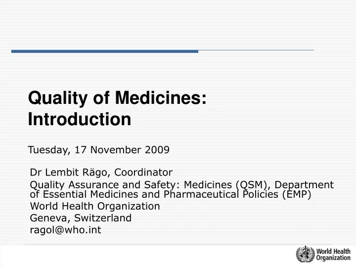 quality of medicines introduction tuesday