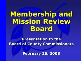 Membership and Mission Review Board