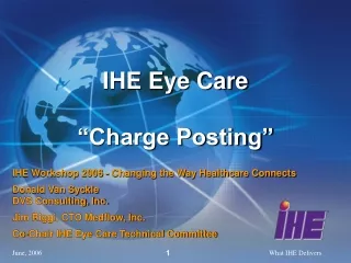 IHE Eye Care “Charge Posting”