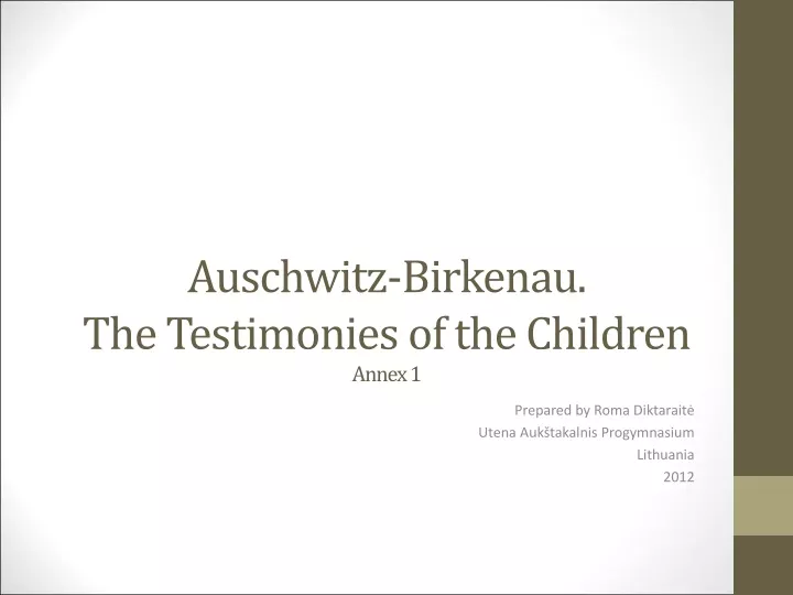 auschwitz birkenau the testimonies of the children annex 1