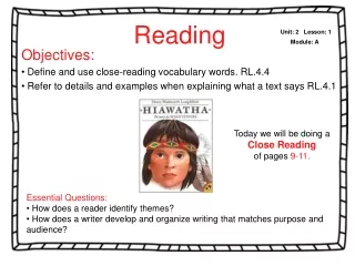 Objectives:  Define and use close-reading vocabulary words. RL.4.4