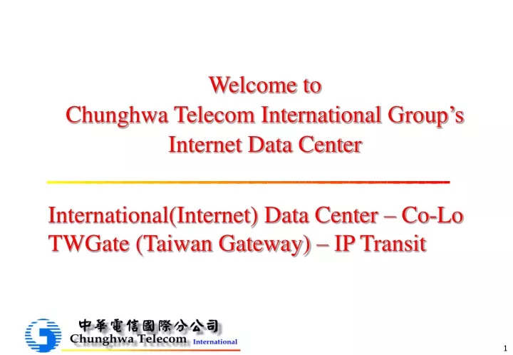 welcome to chunghwa telecom international group s internet data center