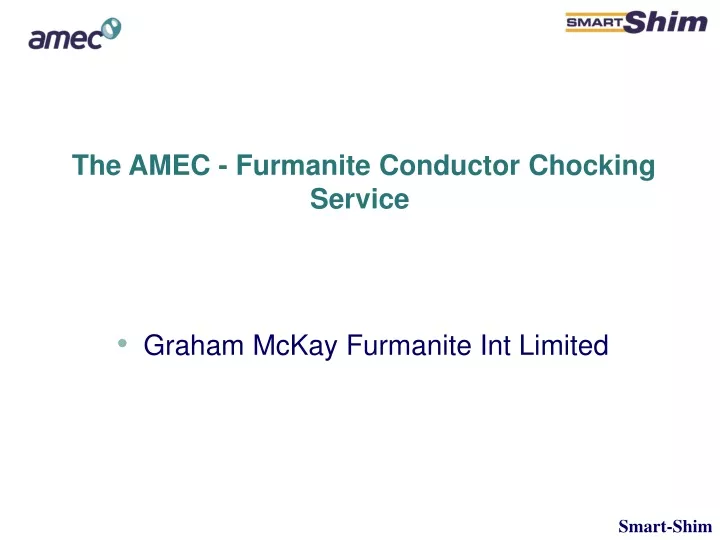 the amec furmanite conductor chocking service