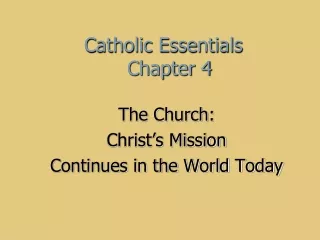Catholic Essentials      Chapter 4