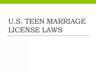 U.S. Teen Marriage  License Laws