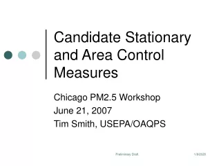 Candidate Stationary and Area Control Measures