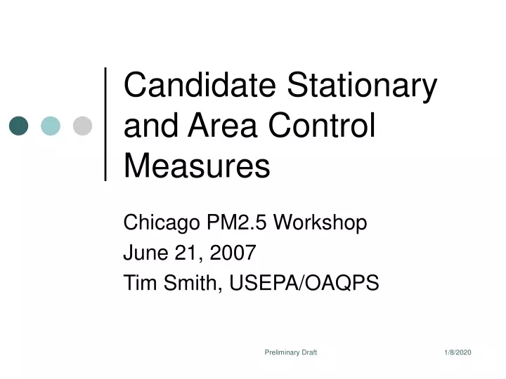 candidate stationary and area control measures