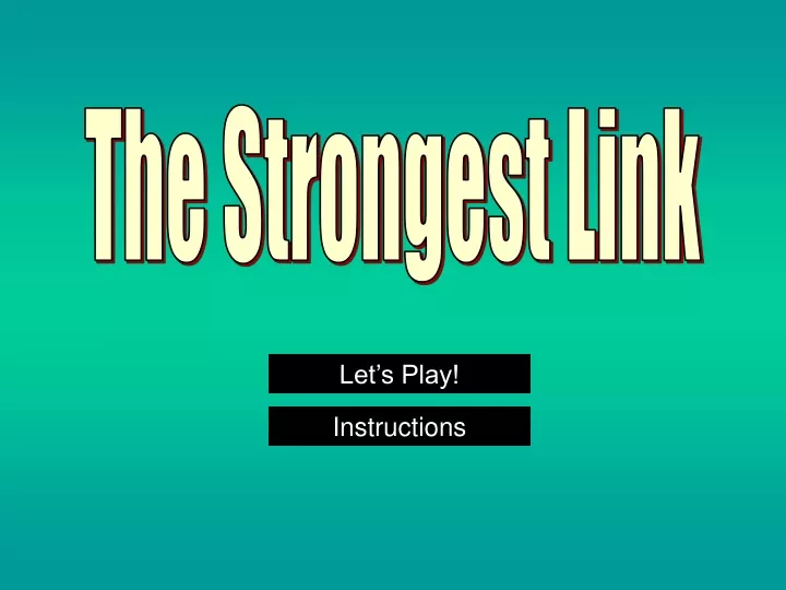 the strongest link