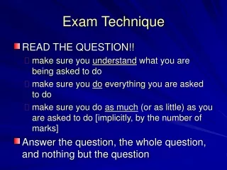 Exam Technique