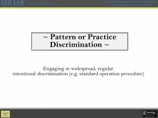 ~ Pattern or Practice Discrimination ~
