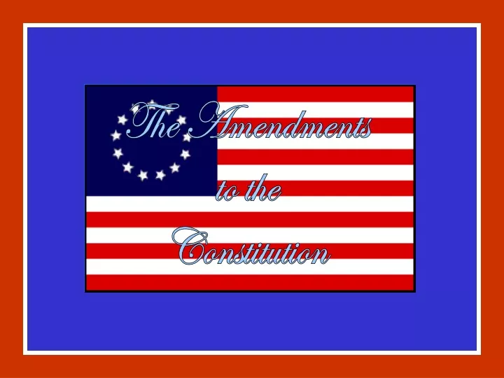 the amendments to the constitution