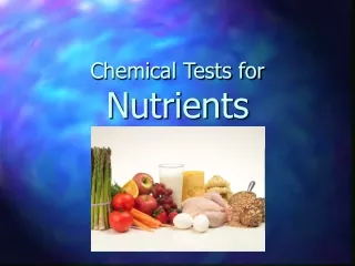 Chemical Tests for  Nutrients