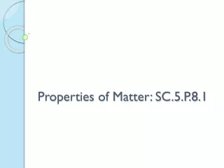 Properties of Matter: SC.5.P.8.1