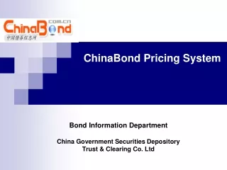 ChinaBond Pricing System Bond Information Department China Government Securities Depository