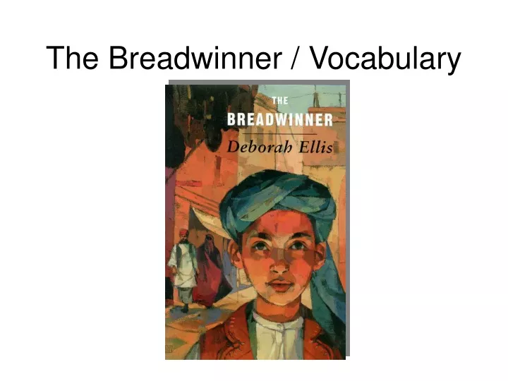 the breadwinner vocabulary