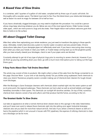 a biased view of slow drains
